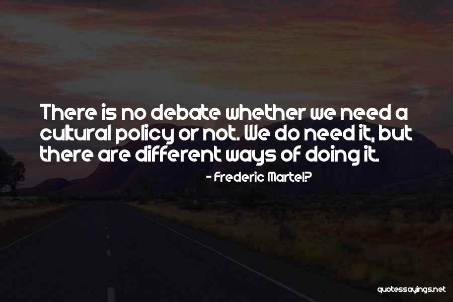 Defensas Del Quotes By Frederic Martel? Defensas Del Quotes By Frederic Martel?