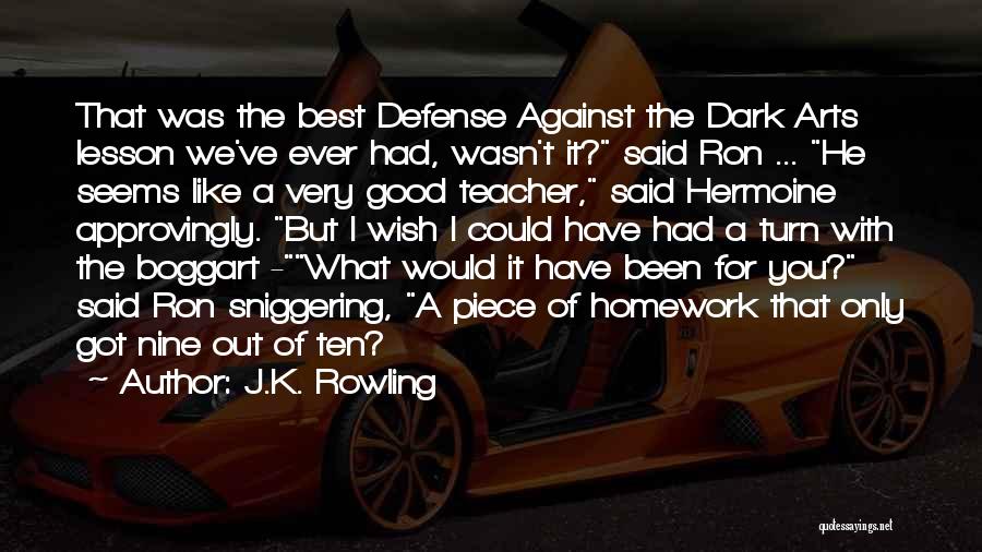 Defense Against The Dark Arts Quotes By J.K. Rowling