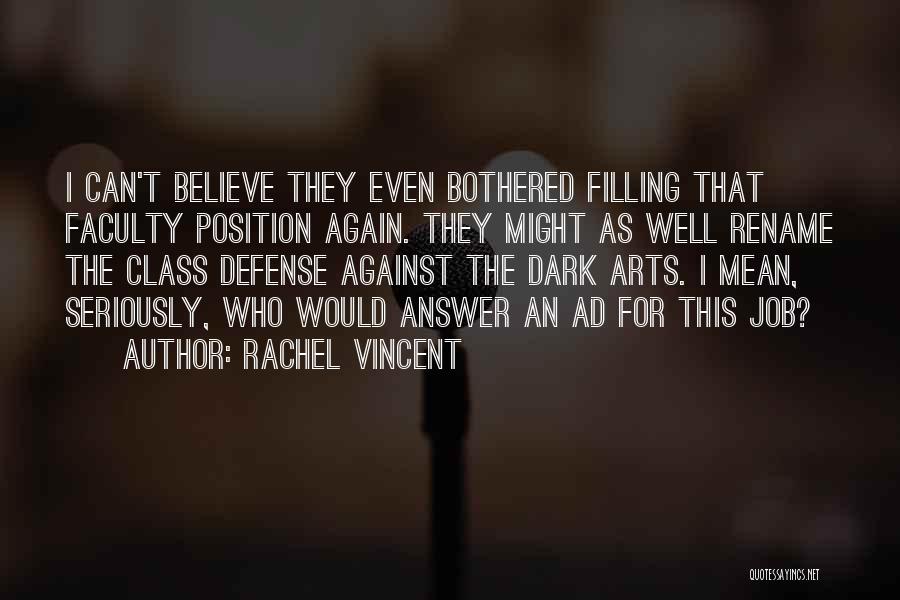 Defense Against The Dark Arts Quotes By Rachel Vincent