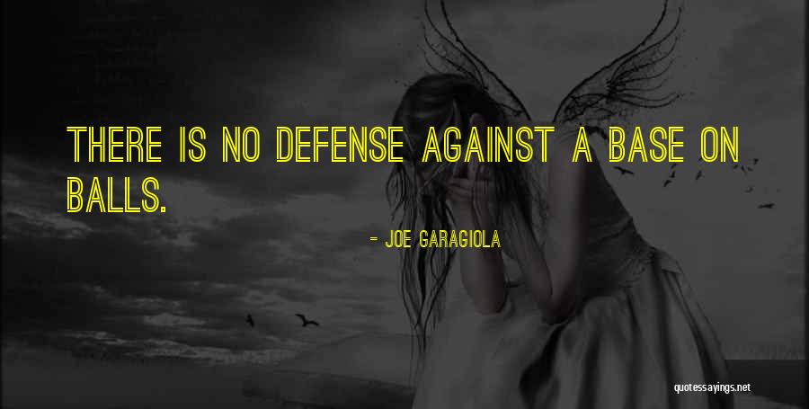 Defense In Baseball Quotes By Joe Garagiola Defense In Baseball Quotes By Joe Garagiola