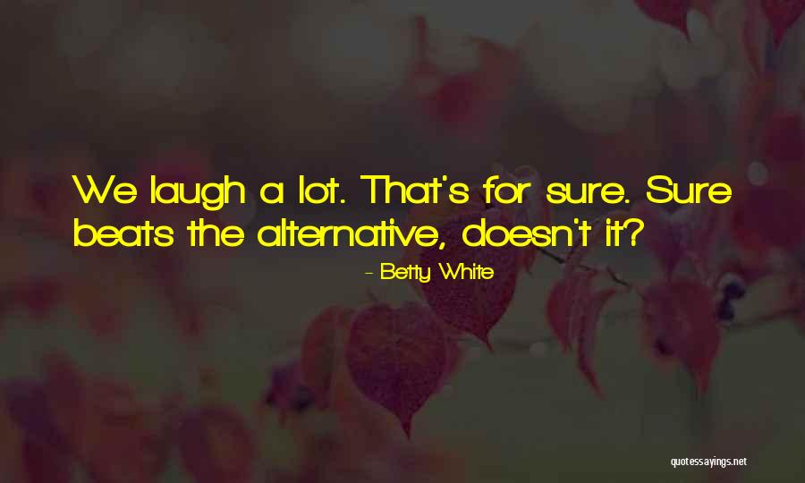 Defense In Thesis Quotes By Betty White Defense In Thesis Quotes By Betty White