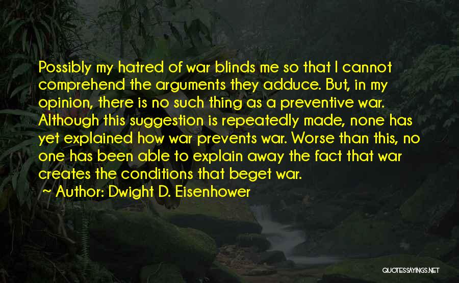 Defense In War Quotes By Dwight D. Eisenhower