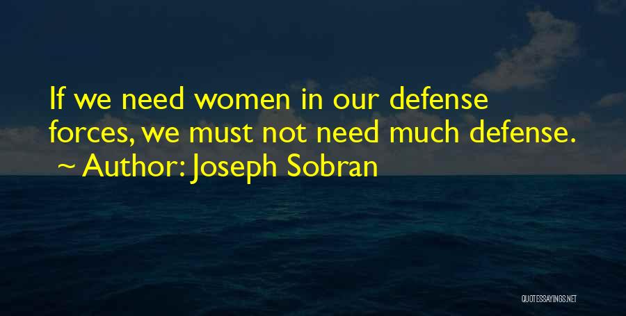 Defense In War Quotes By Joseph Sobran