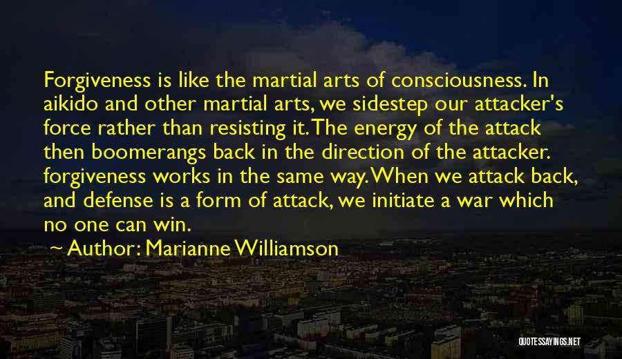 Defense In War Quotes By Marianne Williamson