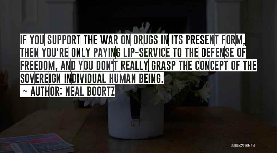 Defense In War Quotes By Neal Boortz