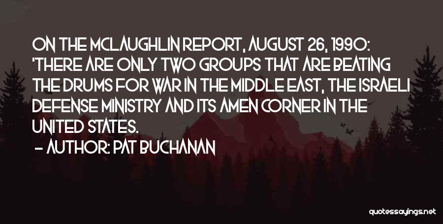 Defense In War Quotes By Pat Buchanan