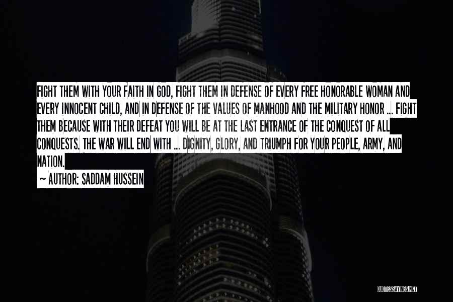 Defense In War Quotes By Saddam Hussein