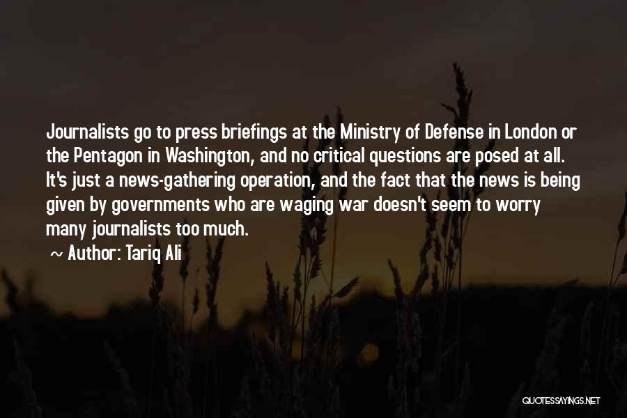 Defense In War Quotes By Tariq Ali