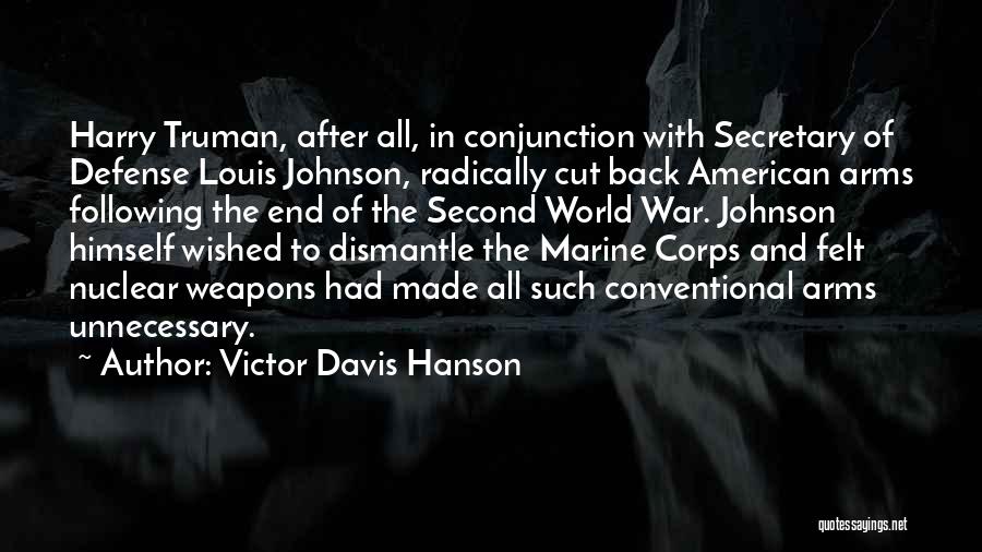 Defense In War Quotes By Victor Davis Hanson