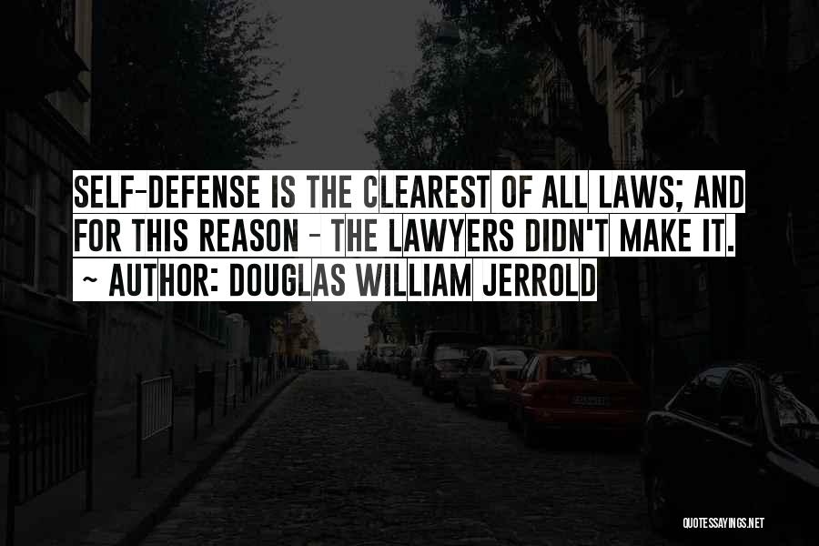 Defense Lawyers Quotes By Douglas William Jerrold
