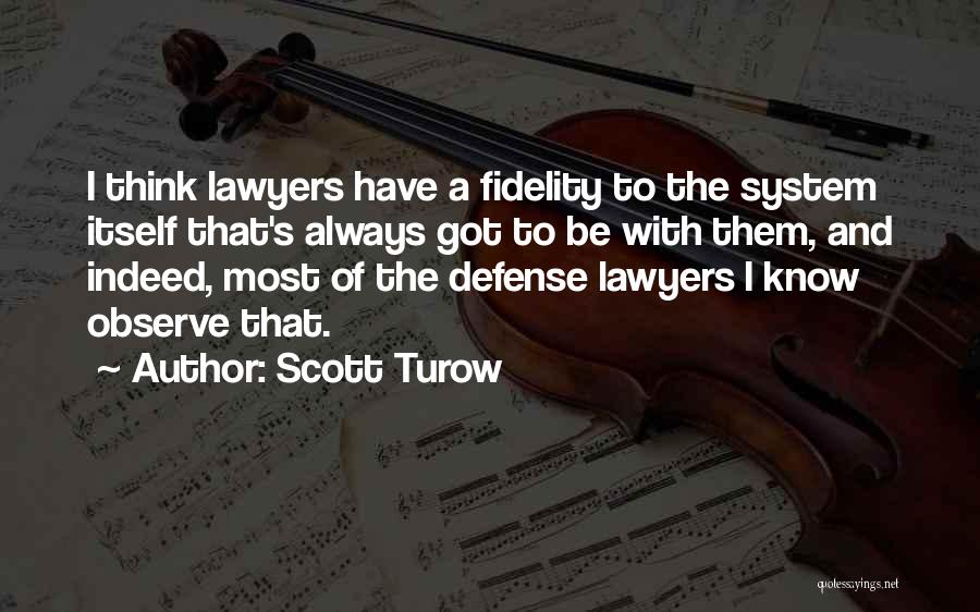 Defense Lawyers Quotes By Scott Turow