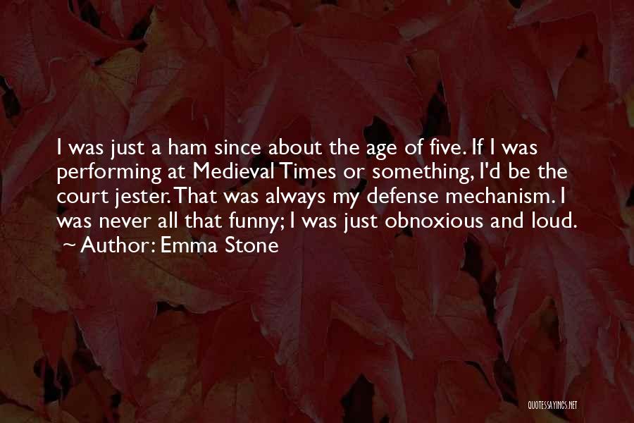 Defense Mechanism Quotes By Emma Stone
