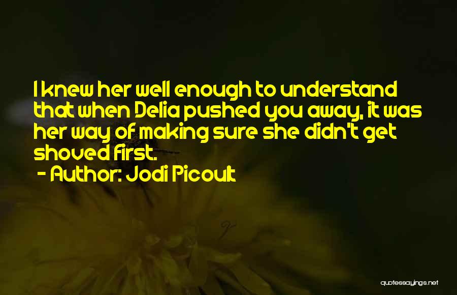 Defense Mechanism Quotes By Jodi Picoult