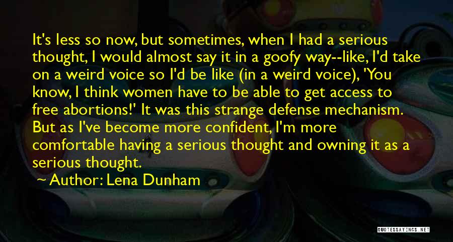 Defense Mechanism Quotes By Lena Dunham