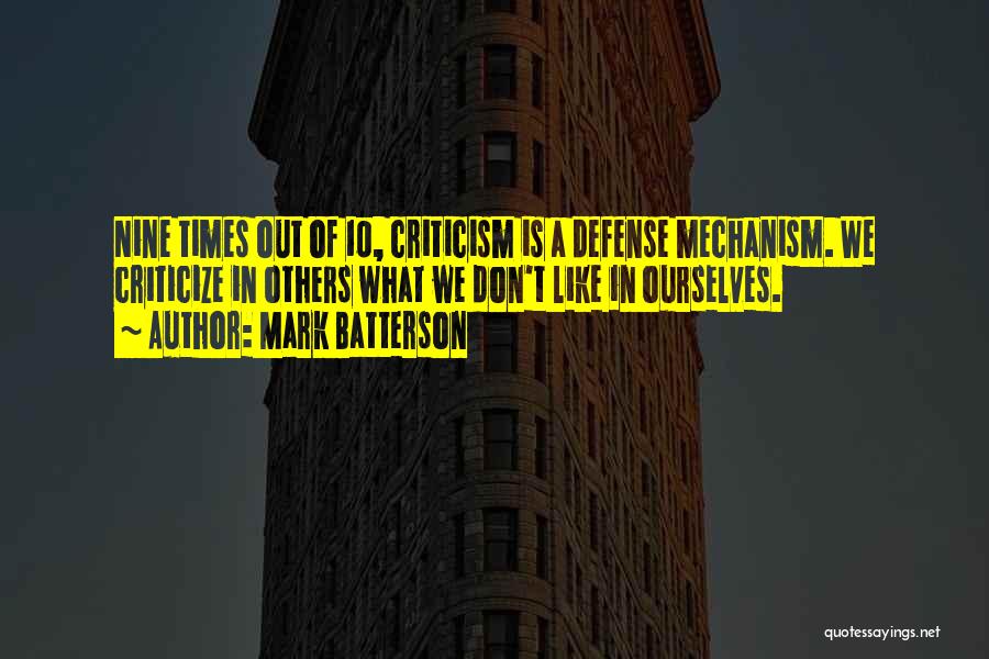 Defense Mechanism Quotes By Mark Batterson