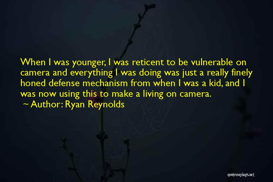 Defense Mechanism Quotes By Ryan Reynolds