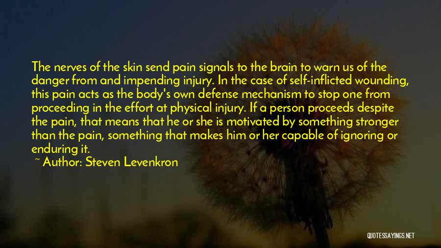 Defense Mechanism Quotes By Steven Levenkron