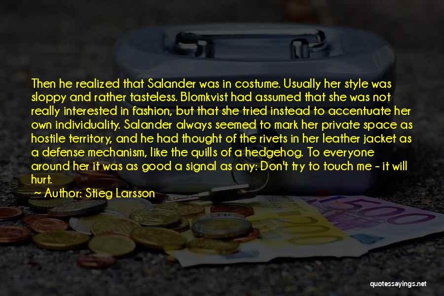 Defense Mechanism Quotes By Stieg Larsson