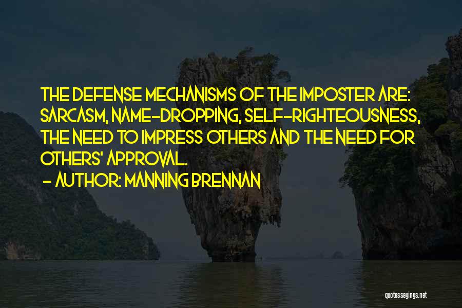 Defense Mechanisms Quotes By Manning Brennan