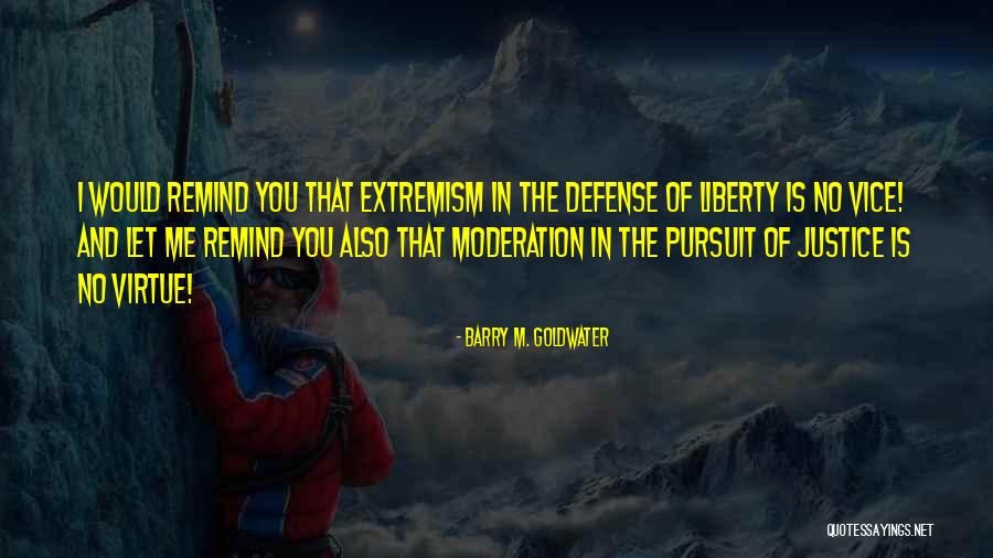 Defense Of Justice Quotes By Barry M. Goldwater Defense Of Justice Quotes By Barry M. Goldwater