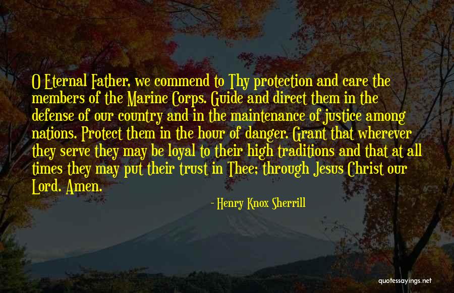 Defense Of Justice Quotes By Henry Knox Sherrill Defense Of Justice Quotes By Henry Knox Sherrill