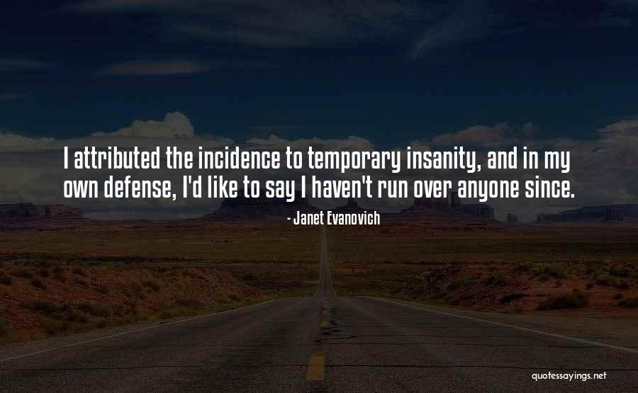 Defense Quotes By Janet Evanovich Defense Quotes By Janet Evanovich