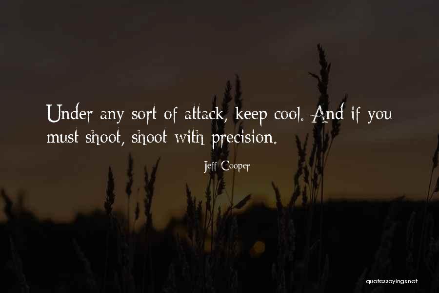 Defense Quotes By Jeff Cooper Defense Quotes By Jeff Cooper