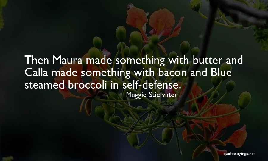 Defense Quotes By Maggie Stiefvater Defense Quotes By Maggie Stiefvater