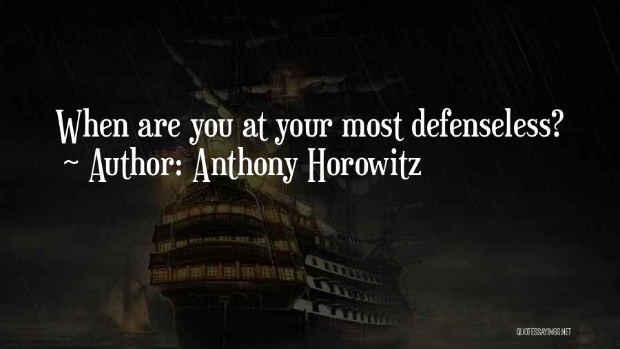 Defenseless Quotes By Anthony Horowitz