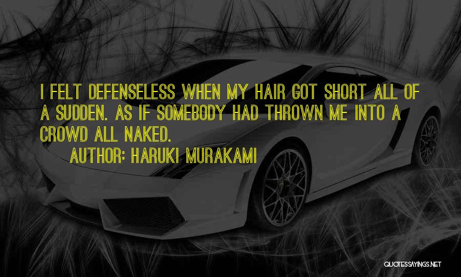 Defenseless Quotes By Haruki Murakami