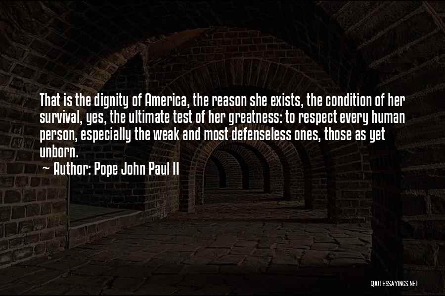 Defenseless Quotes By Pope John Paul II
