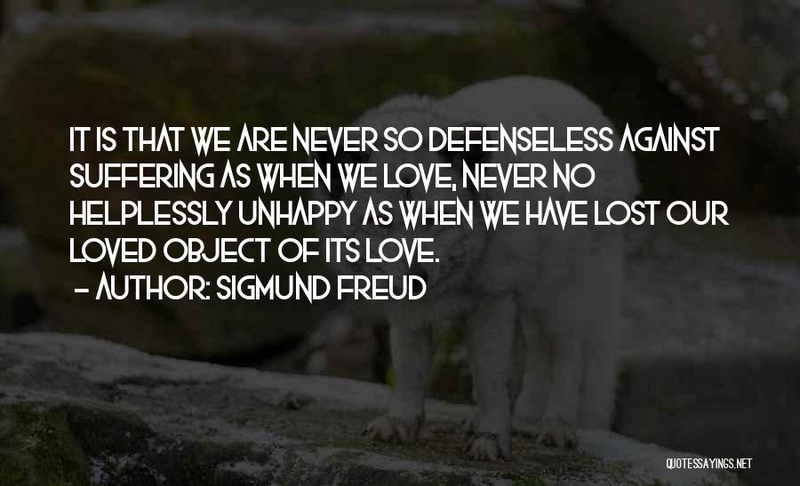 Defenseless Quotes By Sigmund Freud