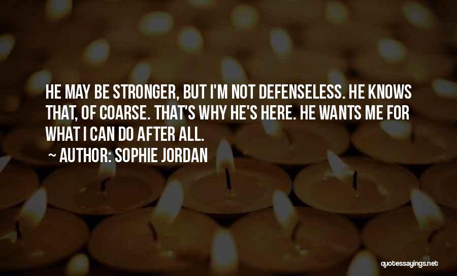 Defenseless Quotes By Sophie Jordan