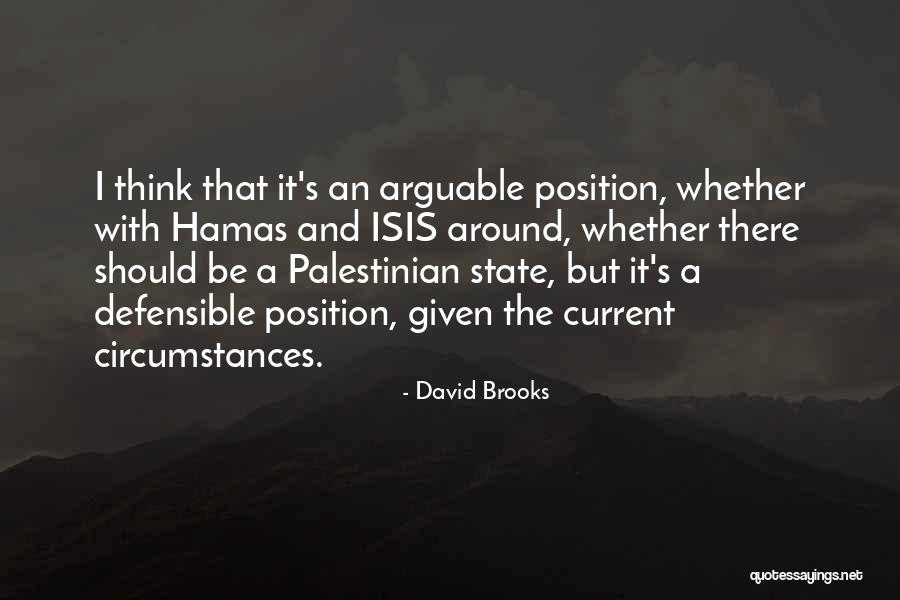 Defensible Quotes By David Brooks Defensible Quotes By David Brooks