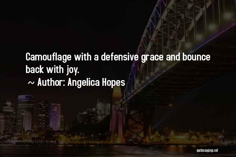 Defensive Back Quotes By Angelica Hopes