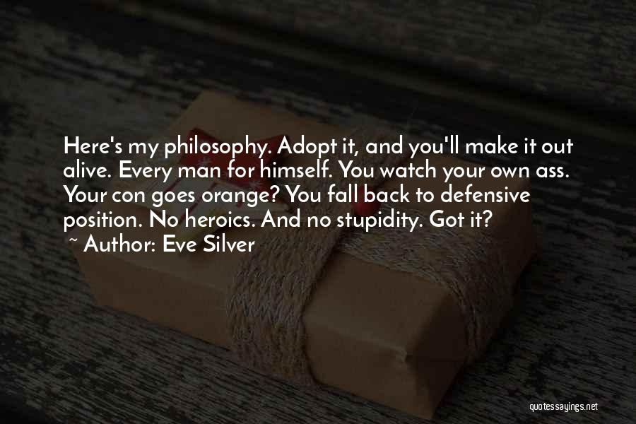 Defensive Back Quotes By Eve Silver