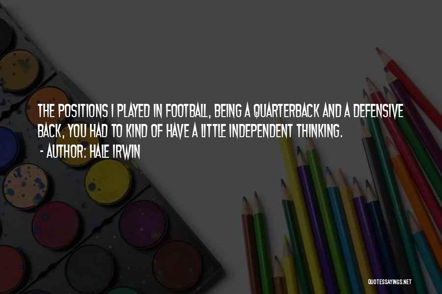 Defensive Back Quotes By Hale Irwin