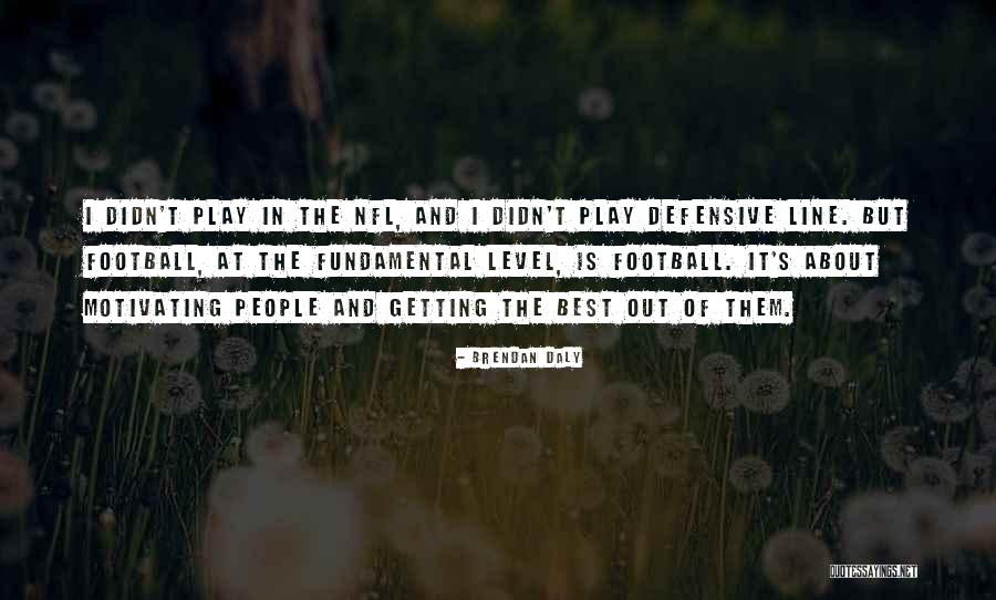 Defensive People Quotes By Brendan Daly Defensive People Quotes By Brendan Daly