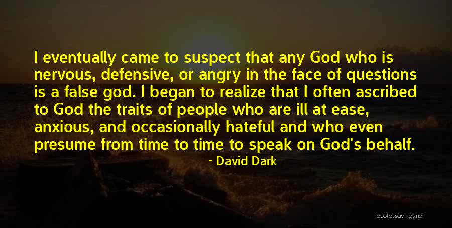 Defensive People Quotes By David Dark Defensive People Quotes By David Dark