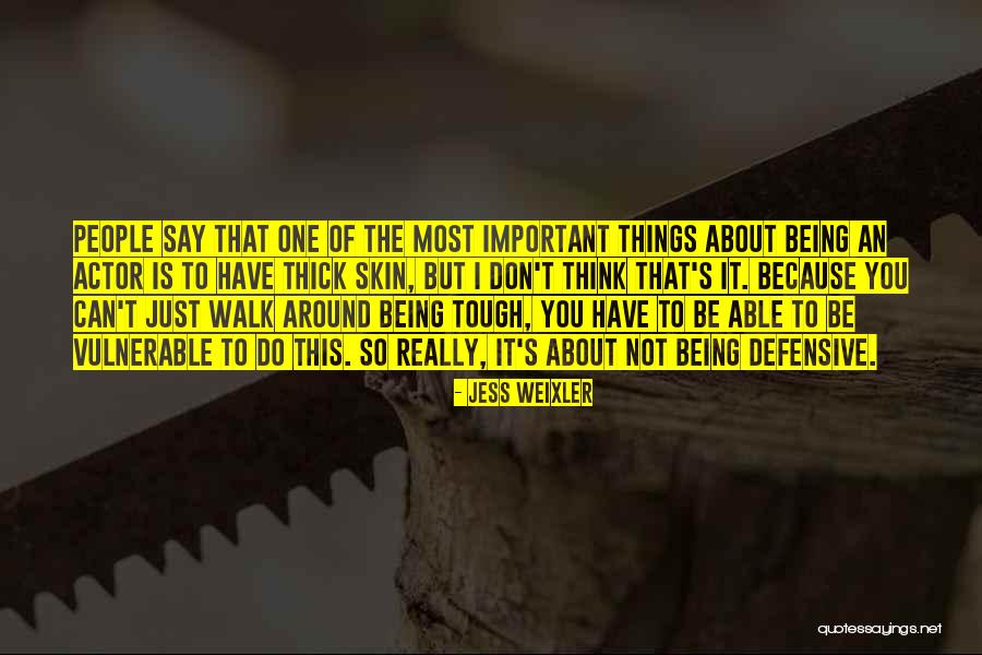 Defensive People Quotes By Jess Weixler Defensive People Quotes By Jess Weixler