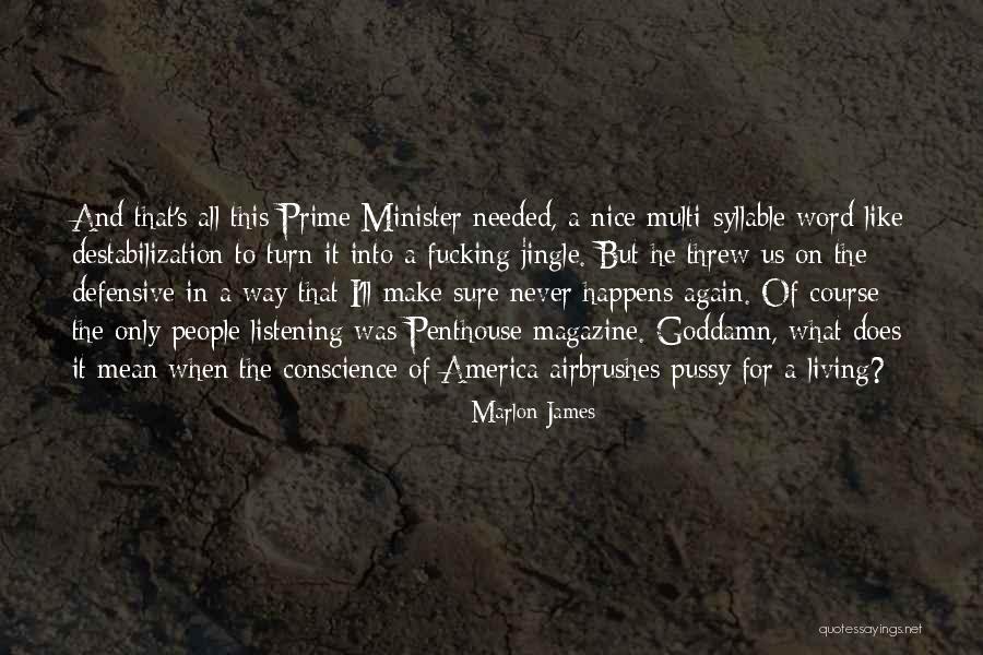 Defensive People Quotes By Marlon James Defensive People Quotes By Marlon James