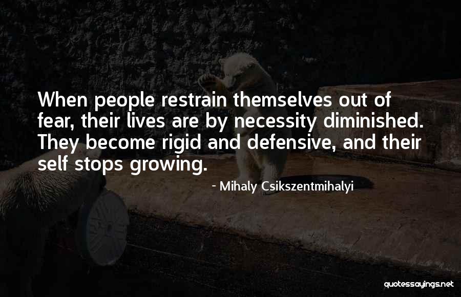 Defensive People Quotes By Mihaly Csikszentmihalyi Defensive People Quotes By Mihaly Csikszentmihalyi