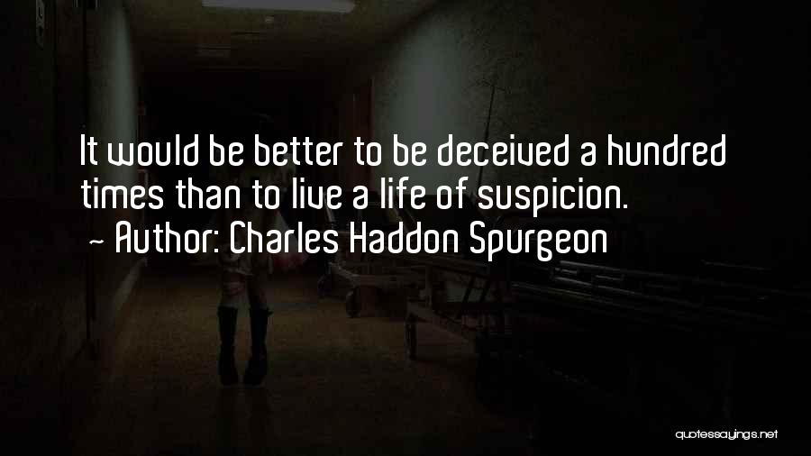 Defensiveness Quotes By Charles Haddon Spurgeon