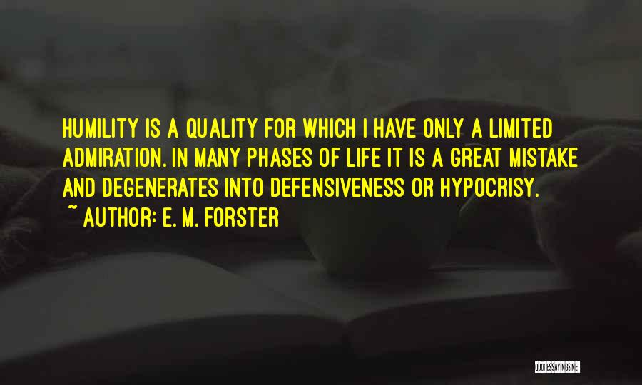 Defensiveness Quotes By E. M. Forster