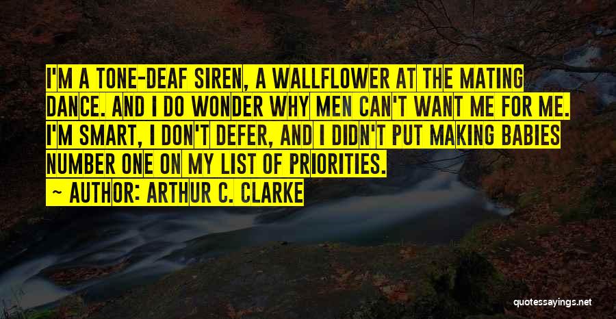 Defer Quotes By Arthur C. Clarke