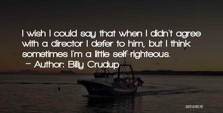 Defer Quotes By Billy Crudup