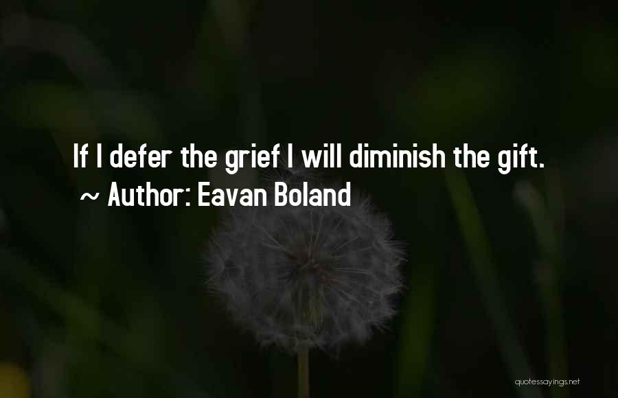 Defer Quotes By Eavan Boland