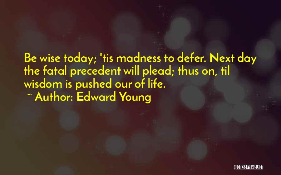 Defer Quotes By Edward Young