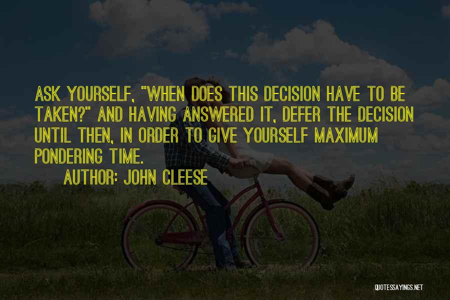 Defer Quotes By John Cleese
