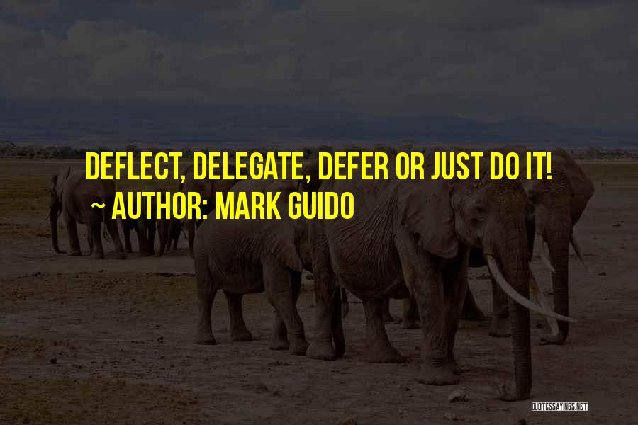 Defer Quotes By Mark Guido